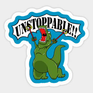 UNSTOPPABLE!! Sticker